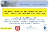 The  Many Faces of Personalized Health  Care: Pediatric and Medical Oncology
