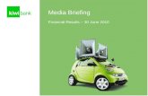 Media Briefing Financial Results – 30 June 2010