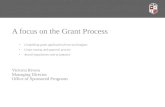 A focus on the Grant Process Completing grant application forms and budgets