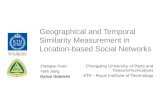 Geographical and Temporal Similarity Measurement in Location-based Social Networks