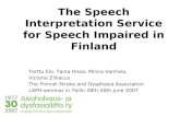 The Speech Interpretation Service for Speech Impaired in Finland