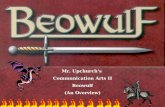 Mr. Upchurch’s  Communication Arts II Beowulf (An Overview)