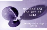Madison and the War of 1812