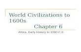 World Civilizations to 1600s               Chapter 6