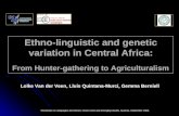 Ethno-linguistic and genetic variation in Central Africa: From Hunter-gathering to Agriculturalism