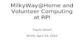 MilkyWay@Home and Volunteer Computing at RPI