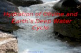 Hydration of Olivine and  E arth’s Deep Water Cycle