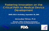 Fostering Innovation on the Critical Path to Medical Device Development