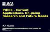 POCIS – Current Applications, On-going Research and Future Needs D.A. Alvarez