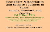Secondary Mathematics and Science Teachers in Texas:  Supply, Demand, and Quality