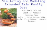 Simulating and Modeling Extended Twin Family Data