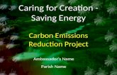 Caring for Creation - Saving Energy Carbon Emissions Reduction  Project