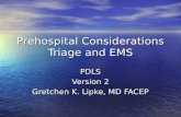 Prehospital Considerations Triage and EMS