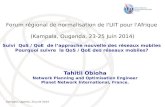 Tahitii Obioha Network Planning and Optimisation Engineer Planet Network International, France.