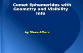 Comet Ephemerides with Geometry and Visibility Info