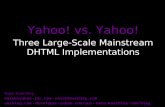 Yahoo! vs. Yahoo! Three Large-Scale Mainstream DHTML Implementations
