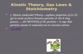 Kinetic Theory, Gas Laws &  Stoichiometry