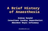 A Brief History  of Anaesthesia