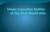 Major Canadian Battles  of the First World War