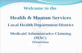 Health & Human Services Local Health Department/District Medicaid Administrative Claiming (MAC)