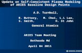 Update on Self-Consistent Plasma Modeling of ARIES Baseline Design Points