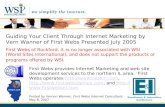 Guiding Your Client Through Internet Marketing by Vern Wanner of First Webs Presented July 2005