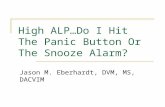 High ALP…Do I Hit The Panic Button Or The Snooze Alarm?