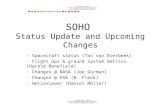 SOHO Status Update and Upcoming Changes