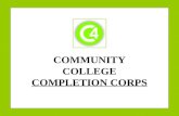COMMUNITY COLLEGE  COMPLETION CORPS