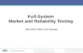 Full-System  Market and Reliability Testing  (fka, EDS 3 R6.3 LFC testing)