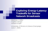Exploring Energy-Latency Tradeoffs for Sensor Network Broadcasts