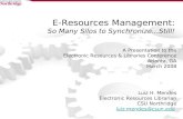 E-Resources Management: So Many Silos to Synchronize…Still!