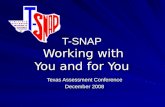 T-SNAP Working with You and for You