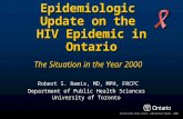Epidemiologic  Update on the  HIV Epidemic in Ontario