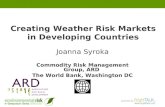 Creating Weather Risk Markets in Developing Countries