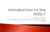 Introduction to the OSSLT
