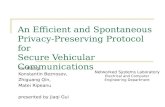An Efficient and Spontaneous Privacy-Preserving Protocol for  Secure Vehicular Communications