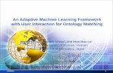 An Adaptive Machine Learning Framework with User Interaction for Ontology Matching