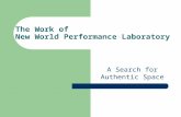 The Work of  New World Performance Laboratory