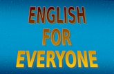 ENGLISH   FOR  EVERYONE
