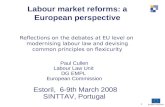 Paul Cullen Labour Law Unit  DG EMPL  European Commission  Estoril,  6-9th March 2008