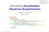 (Present)  Accelerator Neutrino Experiments