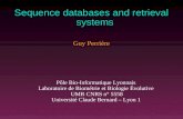 Sequence databases and retrieval systems Guy Perrière [ replaced by Manolo Gouy ]