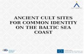 ANCIENT CULT SITES FOR COMMON IDENTITY ON THE BALTIC SEA COAST