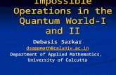 Impossible Operations in the Quantum World-I and II