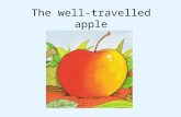 The well-travelled apple