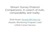 Stream Survey Protocol Comparisons; In search of truth, comparability and reality.