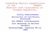 Vasily Dzhordzhadze  University of California, Riverside for PHENIX Collaboration