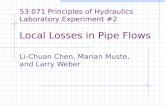 53:071 Principles of Hydraulics Laboratory Experiment #2 Local Losses in Pipe Flows