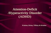Attention-Deficit /Hyperactivity Disorder (ADHD)